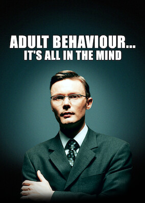 Adult Behaviour... It's All in the Mind